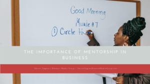 The Importance Of Mentorship In Business