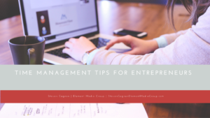 Time Management Tips For Entrepreneurs